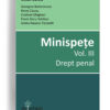 Minispete - volumul 3, coordonator Mihail Udroiu- Drept penal - Editura Solomon
