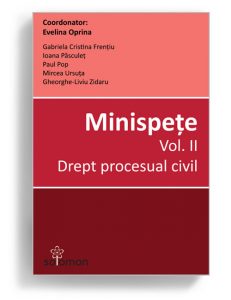 Minispete - volumul 2, coordonator Evelina Oprina - Drept procesual civil - Editura Solomon