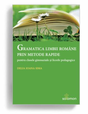 Gramatica limbii române prin metode rapide - editura solomon