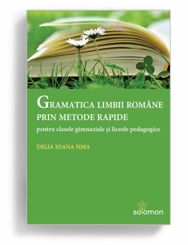 Gramatica limbii române prin metode rapide - editura solomon