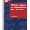 Metode speciale de supraveghere sau cercetare - editura solomon