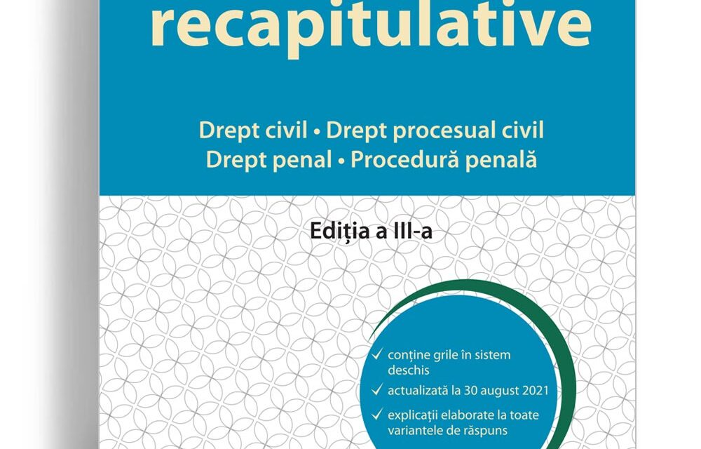 Teste grila recapitulative Drept civil - Drept procesual civil - Drept penal - Procedura penala Editia a III-a - editura solomon