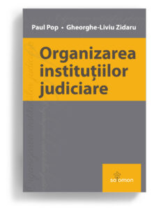 organizarea institutiilor judiciare - editura solomon