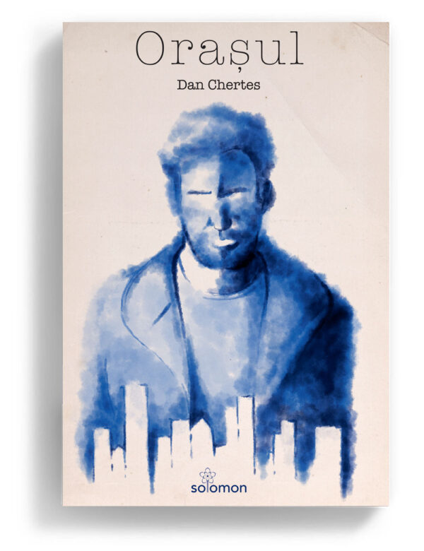 orasul dan chertes - editura solomon