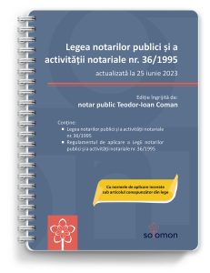 Legea notarilor publici 25 iunie 2023 - editura solomon
