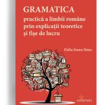 gramatica practica a limbii romane prin explicatii teoretice editura solomon