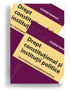 pachet Drept constitutional si institutii politice Vol I si II - C Ionescu editura solomon