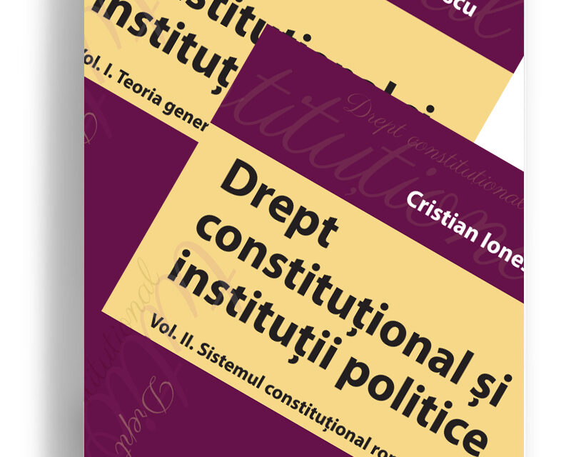pachet Drept constitutional si institutii politice Vol I si II - C Ionescu editura solomon