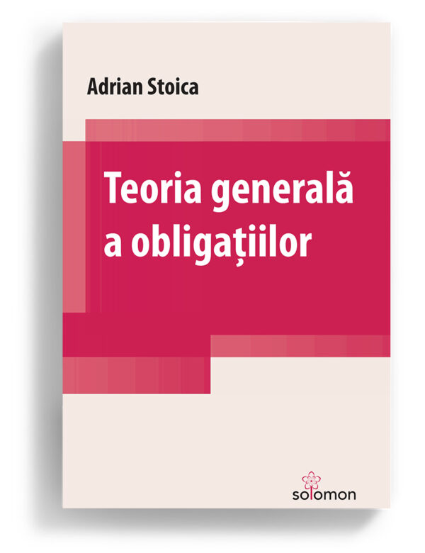 teoria generala a obligatiilor editura solomon