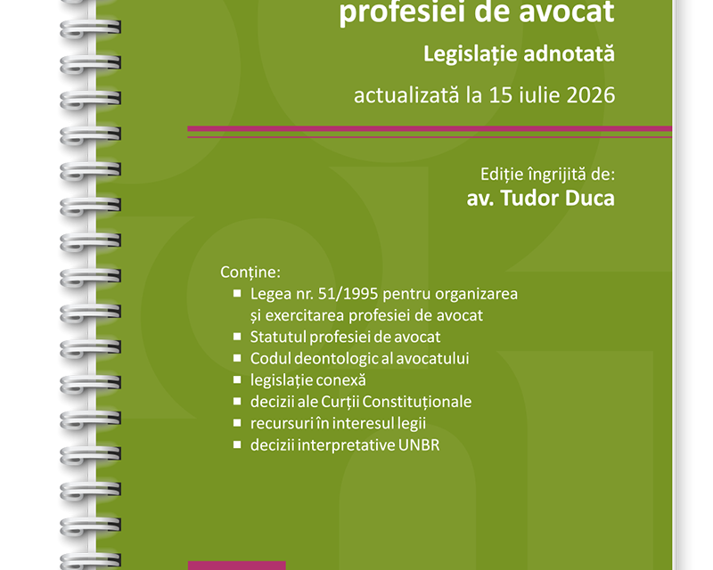 organizarea si exercitarea profesiei de avocat editura solomon